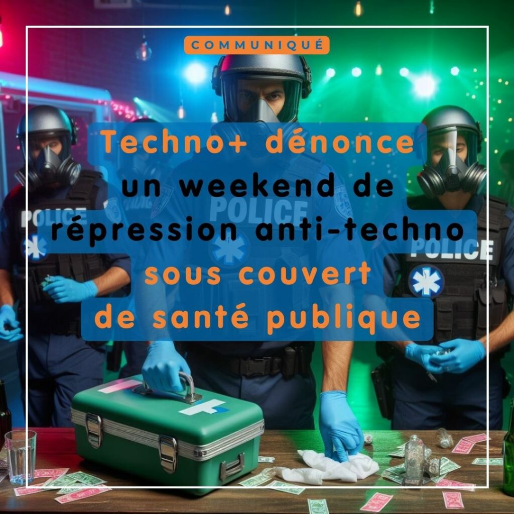 Techno+ dénonce un weekend de répression anti-techno dans le 44 sous couvert de santé publique